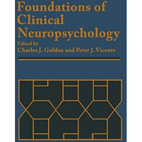 Foundations of Clinical Neuropsychology [Paperback]