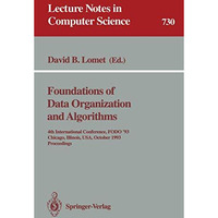 Foundations of Data Organization and Algorithms: 4th International Conference, F [Paperback]