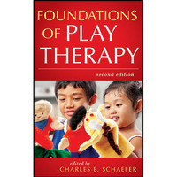 Foundations of Play Therapy [Hardcover]