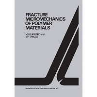 Fracture micromechanics of polymer materials [Hardcover]