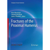 Fractures of the Proximal Humerus [Paperback]