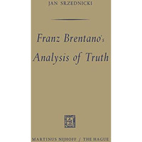 Franz Brentano's Analysis of Truth [Paperback]