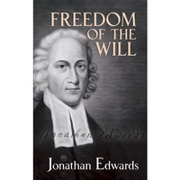 Freedom of the Will [Paperback]