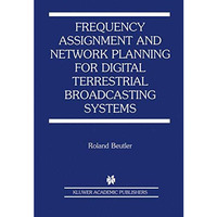 Frequency Assignment and Network Planning for Digital Terrestrial Broadcasting S [Paperback]