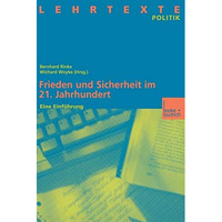 Frieden und Sicherheit im 21. Jahrhundert: Eine Einf?hrung [Paperback]