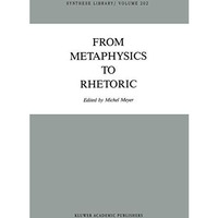 From Metaphysics to Rhetoric [Paperback]