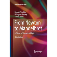 From Newton to Mandelbrot: A Primer in Theoretical Physics [Paperback]