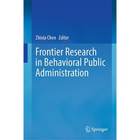 Frontier Research in Behavioral Public Administration [Hardcover]