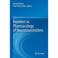 Frontiers in Pharmacology of Neurotransmitters [Paperback]