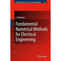 Fundamental Numerical Methods for Electrical Engineering [Hardcover]