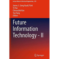 Future Information Technology - II [Paperback]