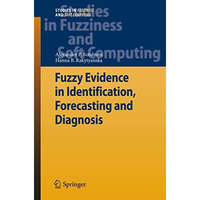 Fuzzy Evidence in Identification, Forecasting and Diagnosis [Hardcover]