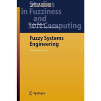 Fuzzy Systems Engineering: Theory and Practice [Hardcover]