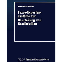 Fuzzy-Expertensysteme zur Beurteilung von Kreditrisiken [Paperback]