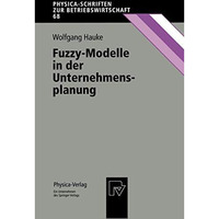 Fuzzy-Modelle in der Unternehmensplanung [Paperback]