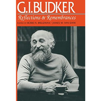 G.I.Budker: Reflections and Remembrances [Hardcover]