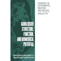 Ganglioside Structure, Function, and Biomedical Potential [Paperback]