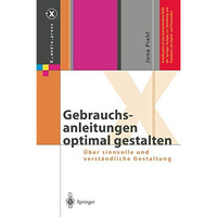 Gebrauchsanleitungen optimal gestalten: ?ber sinnvolle und verst?ndliche Gestalt [Paperback]