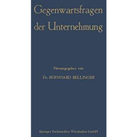 Gegenwartsfragen der Unternehmung: Offene Fragen der Betriebswirtschaftslehre [Paperback]