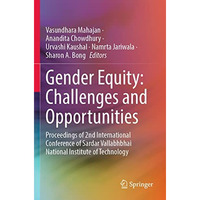 Gender Equity: Challenges and Opportunities: Proceedings of 2nd International Co [Paperback]