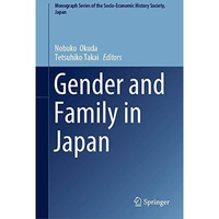 Gender and Family in Japan [Hardcover]