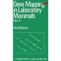 Gene Mapping in Laboratory Mammals: Part A [Paperback]