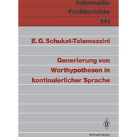 Generierung von Worthypothesen in kontinuierlicher Sprache [Paperback]