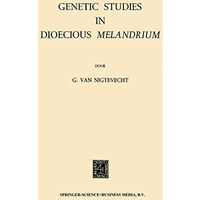 Genetic Studies in Dioecious Melandrium [Paperback]