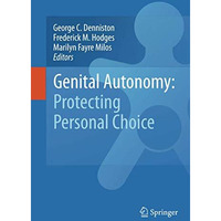 Genital Autonomy:: Protecting Personal Choice [Hardcover]