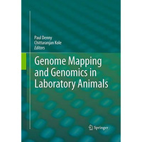 Genome Mapping and Genomics in Laboratory Animals [Paperback]