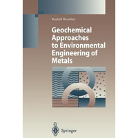 Geochemical Approaches to Environmental Engineering of Metals [Paperback]