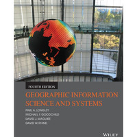 Geographic Information Science and Systems [Paperback]