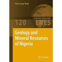 Geology and Mineral Resources of Nigeria [Hardcover]