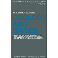 Geology and Water: An introduction to fluid mechanics for geologists [Paperback]