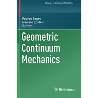 Geometric Continuum Mechanics [Paperback]