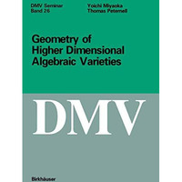 Geometry of Higher Dimensional Algebraic Varieties [Paperback]