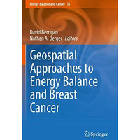 Geospatial Approaches to Energy Balance and Breast Cancer [Paperback]