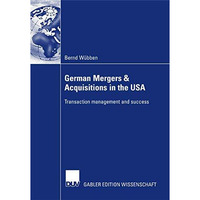 German Mergers & Acquisitions in the USA: Transaction management and success [Paperback]