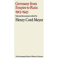 Germany from Empire to Ruin, 19131945 [Paperback]