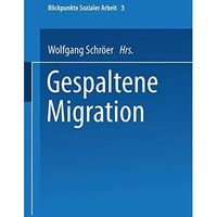 Gespaltene Migration [Paperback]