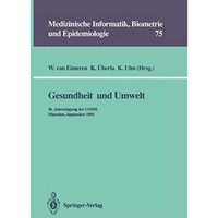 Gesundheit und Umwelt: 36. Jahrestagung der GMDS M?nchen, 15.  18. September 19 [Paperback]