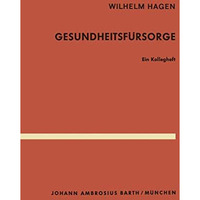 Gesundheitsf?rsorge: Ein Kollegheft [Paperback]