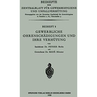 Gewerbliche Ohrensch?digungen und ihre Verh?tung [Paperback]