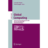 Global Computing: IST/FET International Workshop, GC 2004, Rovereto, Italy, Marc [Paperback]