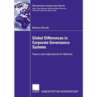 Global Differences in Corporate Governance Systems: Theory and Implications for  [Paperback]