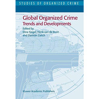 Global Organized Crime: Trends and Developments [Hardcover]