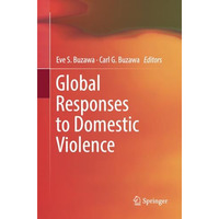 Global Responses to Domestic Violence [Paperback]