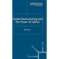 Global Restructuring and the Power of Labour [Paperback]