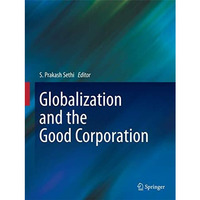 Globalization and the Good Corporation [Paperback]