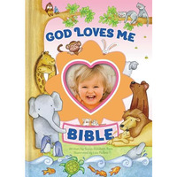 God Loves Me Bible, Newly Illustrated Edition: Photo Frame on Cover [Hardcover]